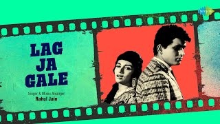 Lag Ja Gale | Rahul Jain | Woh Kaun Thi | Evergreen Romantic Song
