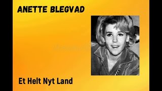 ANETTE BLEGVAD - Et Helt Nyt Land