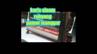 keris sinom robyong pamor manggar lengkap