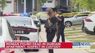 Woman found dead in Durham apartment, suspect in custody