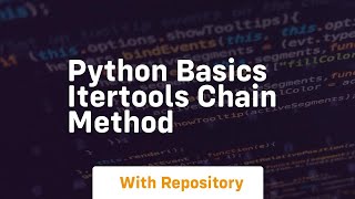 Python basics itertools chain method