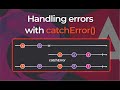 Catching them Errors with RxJS catchError
