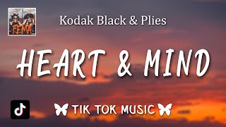 Kodak Black \u0026 Plies - Heart \u0026 Mind (Lyrics) \