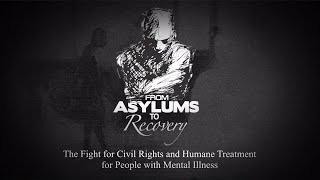 From Asylums to Recovery