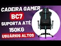 Cadeira Gamer BC7 da ThunderX3. Cadeira para usuários altos de até 150kg.