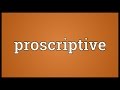 Proscriptive Meaning