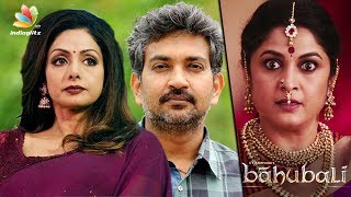 Sridevi Is Upset With Baahubali Director SS Rajamouli | Rejecting Sivagami role in Baahubali