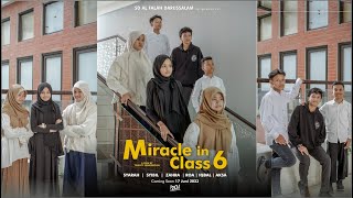 FILM CATATAN AKHIR SEKOLAH - MIRACLE IN CLASS 6  (SD AL FALAH DARUSSALAM)