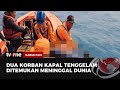 Tim SAR Temukan Dua Jasad Korban Kapal Tenggelam | Kabar Pagi tvOne