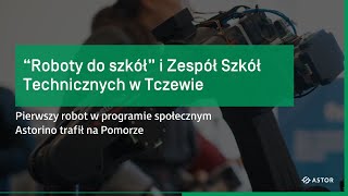 Przekazanie pierwszego robota Astorino w programie Roboty do szkół w ZST w Tczewie