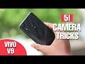 Top 5 Vivo V9 Camera Tips & Tricks You Must Know! (Hindi)