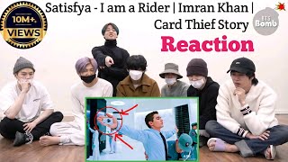 BTS Reaction to bollywood song_Satisfya - I am a Rider | Imran Khan | Card Thief Story #lamborghini