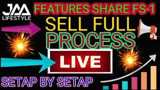 JAALIFESTYLE FEATURES SHARE FS-1 SELL FULL PROCESS SETAP BY SETAP 🎉✅🪙🔑💲✌️✍️💶🌎🌎🌎