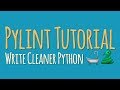Pylint Tutorial – How to Write Clean Python