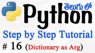 Python Tutorials For Beginners in Telugu - Tutorial 16 - Sending User Dictionary as Argument