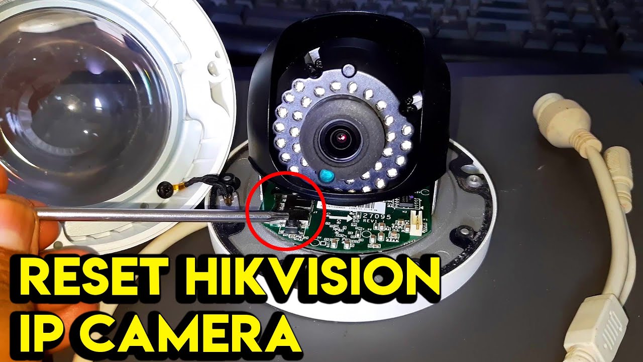 Hikvision Camera Reset Button At Michael Thornton Blog