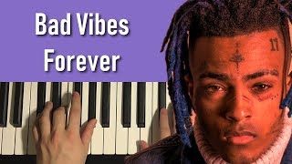 XXXtentacion, Robb Bank$ - Bad Vibes Forever (Piano Tutorial Lesson)
