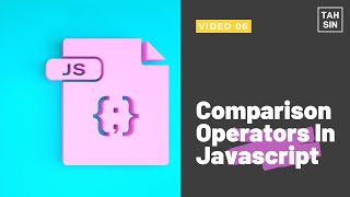 Comparison Operators in Javascript | Lesson 06 | Javascript For Beginners | Javascript Bangla