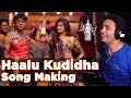 Dana Kayonu - Haalu Kudidha Makkle Making Video | Duniya Vijay | V Harikrishna | Yogaraj Bhat
