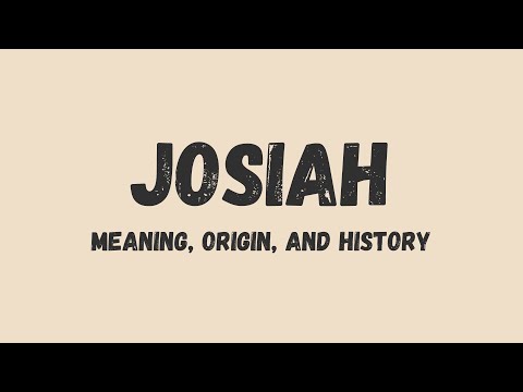 What does Josiah mean in Hebrew?