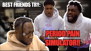 Best Friends Try: A Period Cramp Simulator