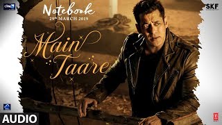 NOTEBOOK: Main Taare Full Song | Salman Khan | Pranutan Bahl | Zaheer Iqbal | Vishal M | Manoj M
