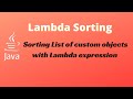 Lambda Comparator example for Sorting List of Custom Objects