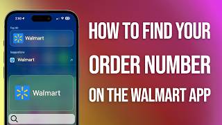 How To Find Your Order Number On Walmart App: Easy Guide!