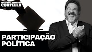 Participação política - Mario Sergio Cortella