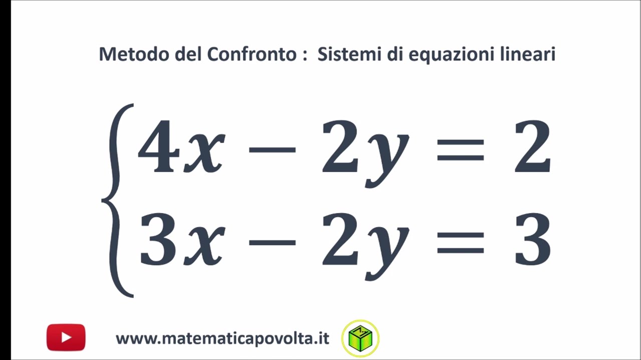 Matematicapovolta : Sistemi Lineari : Metodo Del Confronto - Esempio 2 ...