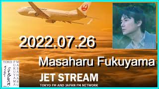 JET STREAM　福山雅治　2022.07.26