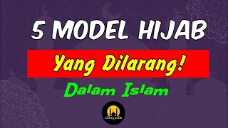 5 Model Hijab Yang Dilarang Dalam Islam