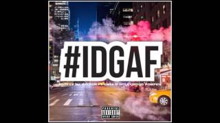 #IDGAF  -  Scotty MF Wilson  x  CB14  x  Hollywood Pompeii