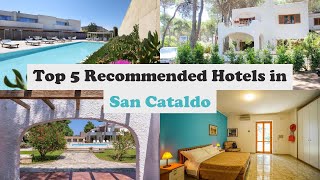 Top 5 Recommended Hotels In San Cataldo | Best Hotels In San Cataldo