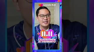 LAST CHANCE to join Lazada 11.11 Finds at Papremyo on LazLive sa #LazadaPH app. 📺