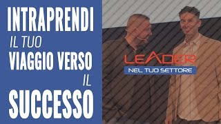 Leader Nel Tuo Settore - Intraprendi il tuo viaggio verso il successo