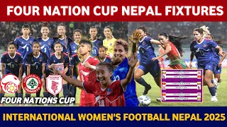 Four Nation Cup 2025 Nepal Fixtures | International Women's Football Tournament 2025 Nepal |Cricfoot