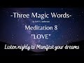 Three Magic Words Meditation 8 