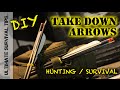 DIY - Make 2 or 3 Piece Take Down Arrows for Archery / Survival Bow / Hunting - Two Three Piece