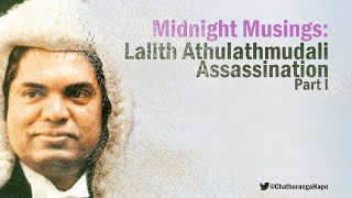 Midnight Musings: EP1 Athulathmudali Assassination