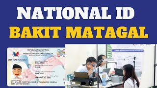 BAKIT MATAGAL DUMATING ANG PHILIPPINE NATIONAL ID? #nationalid #philid #philsys