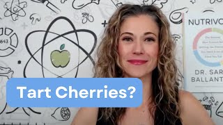 Why The Buzz Around Tart Cherries