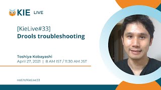 [KieLive#33] Drools troubleshooting