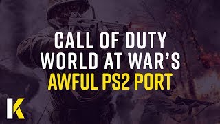 Final Fronts: CoD World at War's Awful PS2 Port