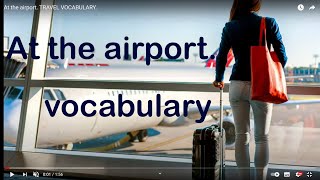 At the airport. TRAVEL VOCABULARY.