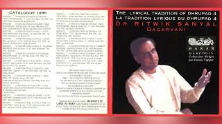 Ritwik Sanyal | The Lyrical Tradition Of Dhrupad 4: Dagarvani | Makar | MAKCD015 | 1995