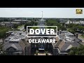 Dover, Delaware - [4K] Drone Tour