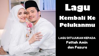 Lagu Viral 2024 Fattah Amin \u0026 Fazura - Kembalilah Bersama (Fan Made)