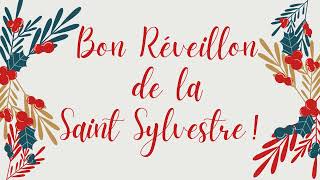 Bon Réveillon de la Saint Sylvestre !