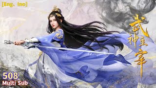 Martial Master | EP 508| Multi Sub【武神主宰】